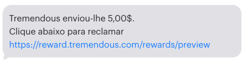 Um exemplo de SMS enviado pela Tremendous via +1 (205) 740-2170.